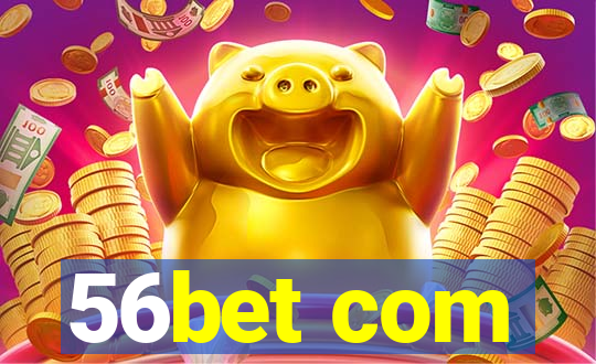 56bet com